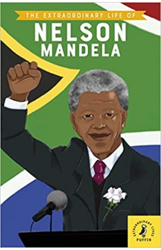 The Extraordinary Life of Nelson Mandela (Extraordinary Lives) Paperback 